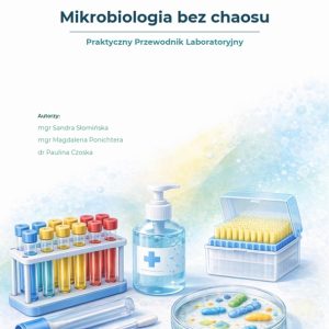 Ebook Mikrobiologia bez chaosu  <br>Praktyczny Przewodnik Laboratoryjny